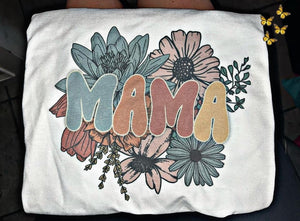 Mama Flowers T- Shirt